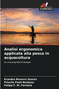 Analisi ergonomica applicata alla pesca in acquacoltura