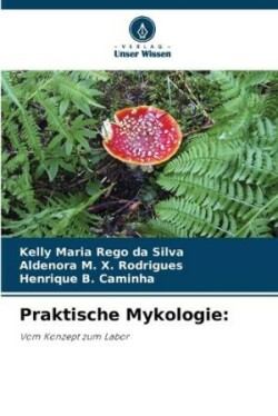 Praktische Mykologie