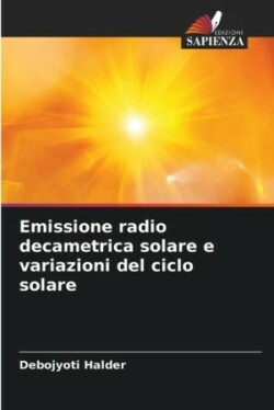 Emissione radio decametrica solare e variazioni del ciclo solare