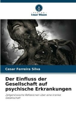 Einfluss der Gesellschaft auf psychische Erkrankungen