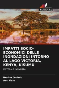 Impatti Socio-Economici Delle Inondazioni Intorno Al Lago Victoria, Kenya, Kisumu