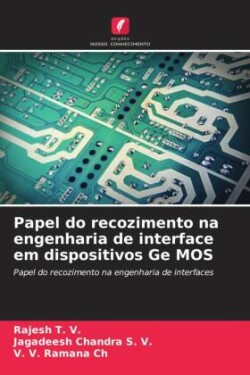 Papel do recozimento na engenharia de interface em dispositivos Ge MOS