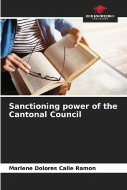 Sanctioning power of the Cantonal Council