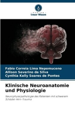 Klinische Neuroanatomie und Physiologie