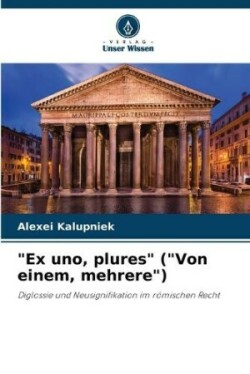 "Ex uno, plures" ("Von einem, mehrere")