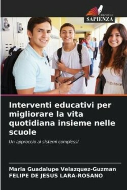 Interventi educativi per migliorare la vita quotidiana insieme nelle scuole