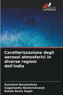Caratterizzazione degli aerosol atmosferici in diverse regioni dell'India