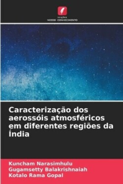 Caracterização dos aerossóis atmosféricos em diferentes regiões da Índia