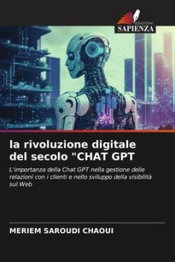 rivoluzione digitale del secolo "CHAT GPT