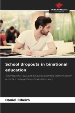 School dropouts in binational education