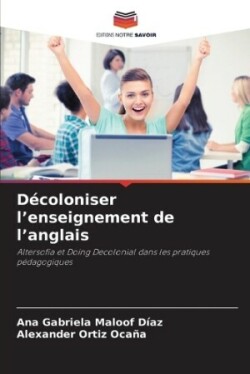 Décoloniser l'enseignement de l'anglais