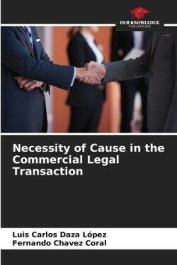 Necessity of Cause in the Commercial Legal Transaction