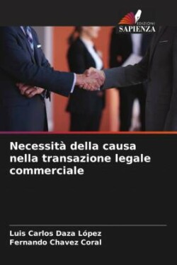 Necessità della causa nella transazione legale commerciale