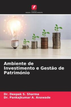 Ambiente de Investimento e Gestão de Património