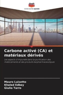 Carbone activé (CA) et matériaux dérivés