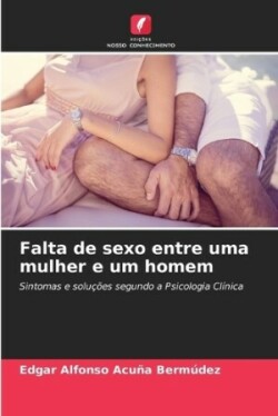 Falta de sexo entre uma mulher e um homem