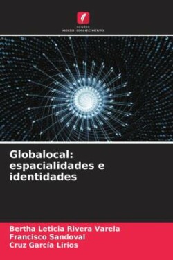 Globalocal: espacialidades e identidades