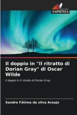 doppio in "Il ritratto di Dorian Gray" di Oscar Wilde