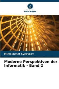 Moderne Perspektiven der Informatik - Band 2
