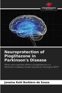 Neuroprotection of Pioglitazone in Parkinson's Disease