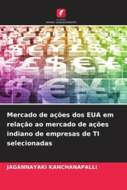 Mercado de ações dos EUA em relação ao mercado de ações indiano de empresas de TI selecionadas