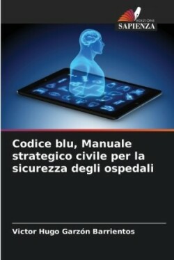 Codice blu, Manuale strategico civile per la sicurezza degli ospedali