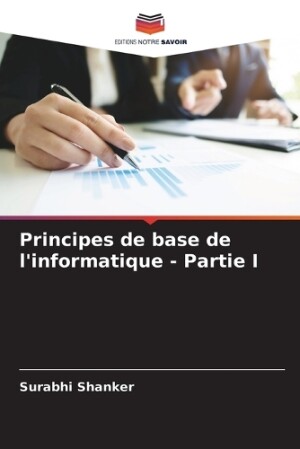 Principes de base de l'informatique - Partie I