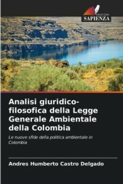 Analisi giuridico-filosofica della Legge Generale Ambientale della Colombia