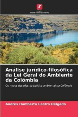 Análise jurídico-filosófica da Lei Geral do Ambiente da Colômbia