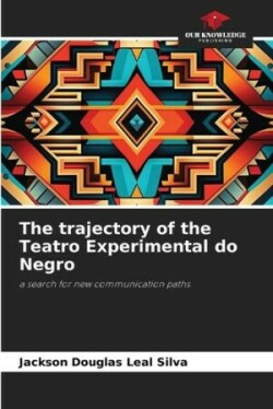 trajectory of the Teatro Experimental do Negro