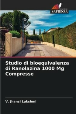 Studio di bioequivalenza di Ranolazina 1000 Mg Compresse