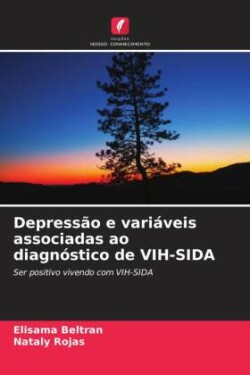 Depressão e variáveis associadas ao diagnóstico de VIH-SIDA