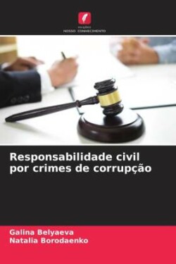 Responsabilidade civil por crimes de corrupção