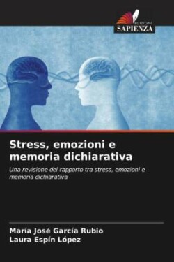Stress, emozioni e memoria dichiarativa