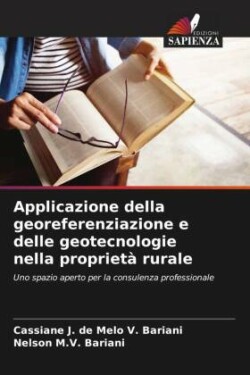 Applicazione della georeferenziazione e delle geotecnologie nella proprietà rurale