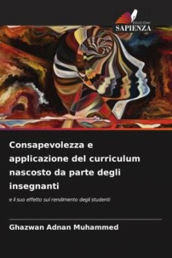 Consapevolezza e applicazione del curriculum nascosto da parte degli insegnanti