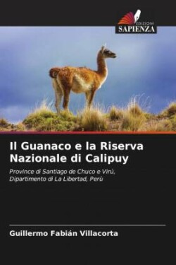 Guanaco e la Riserva Nazionale di Calipuy