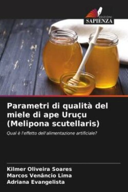 Parametri di qualità del miele di ape Uruçu (Melipona scutellaris)