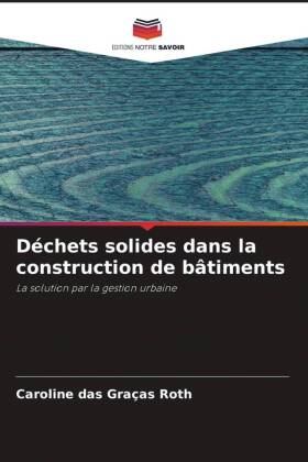 Déchets solides dans la construction de bâtiments