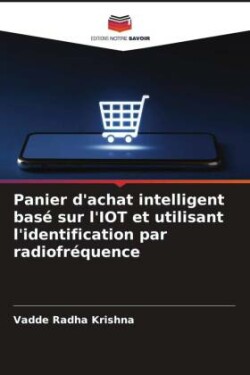 Panier d'achat intelligent basé sur l'IOT et utilisant l'identification par radiofréquence