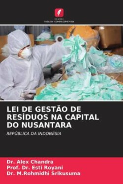 LEI DE GESTÃO DE RESÍDUOS NA CAPITAL DO NUSANTARA