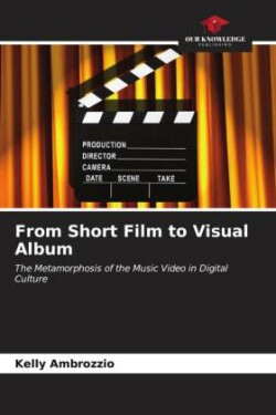 From Short Film to Visual Album