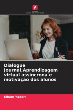 Dialogue Journal,Aprendizagem virtual assíncrona e motivação dos alunos