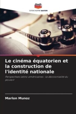 cinéma équatorien et la construction de l'identité nationale