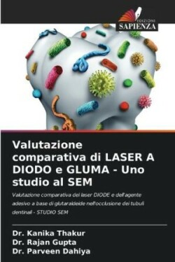 Valutazione comparativa di LASER A DIODO e GLUMA - Uno studio al SEM