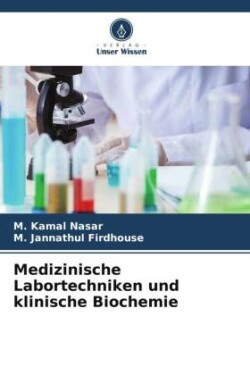 Medizinische Labortechniken und klinische Biochemie