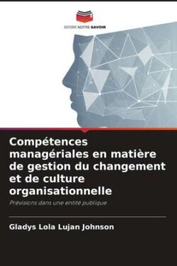 Compétences managériales en matière de gestion du changement et de culture organisationnelle
