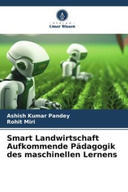 Smart Landwirtschaft Aufkommende Pädagogik des maschinellen Lernens