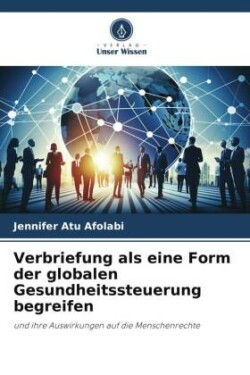 Verbriefung als eine Form der globalen Gesundheitssteuerung begreifen