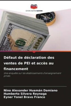 Défaut de déclaration des ventes de PEI et accès au financement